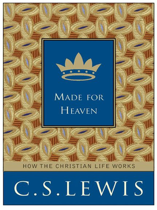 Title details for Made for Heaven by C. S. Lewis - Available